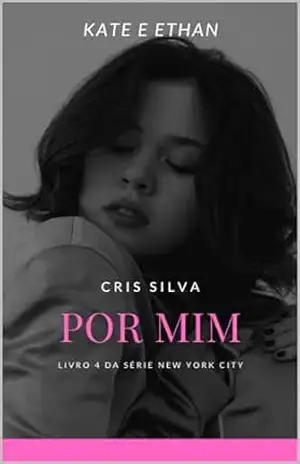 Kate & Ethan (NYC Livro 4) – Cris Silva