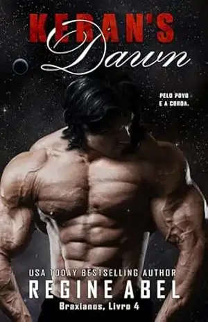 Keran’s Dawn (Braxianos Livro 4) – Regine Abel