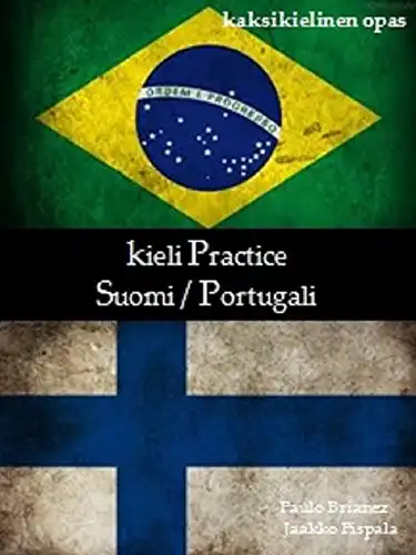 Baixar kieli Practice: Suomi / portugali: kaksikielinen opas pdf, epub, mobi, eBook