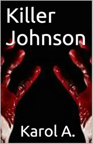 Killer Johnson – Karol A. Killer Johnson – Karol A.