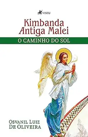 Capa do livro Kimbanda Antiga Malei: O Caminho do Sol - Osvanil Luiz de Oliveira