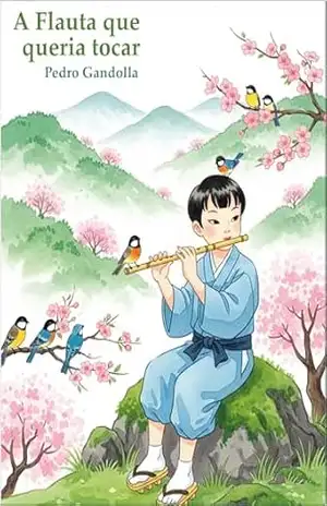 Kira e a flauta (Biblioteca Zen para Crianças) – Pedro Gandolla