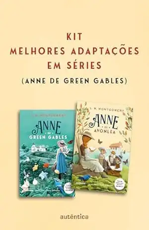 Kit Melhores adaptações em séries (Anne de Green Gables) – Lucy Maud Montgomery