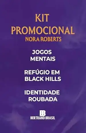 Kit Nora Roberts (Jogos mentais + Refúgio em Black Hills + Identidade roubada) – Nora Roberts