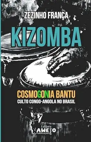 Capa do livro Kizoomba – Cosmogonia Bantu: O Culto Congo–Angola no Brasil - Zezinho França