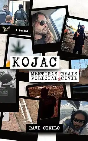 Baixar Kojac: Mentiras Reais dum Policial Civil pdf, epub, mobi, eBook