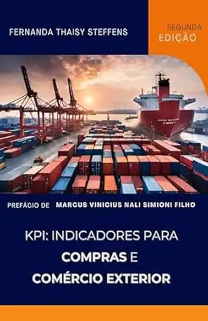 Capa do livro KPI: INDICADORES PARA COMPRAS E COMÉRCIO EXTERIOR - FERNANDA STEFFENS