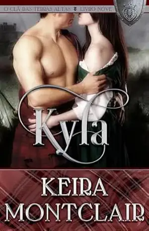 Capa do livro Kyla (O Clã das Terras Altas Livro 9) - Keira Montclair