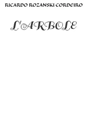 L’arbole – Ricardo Rozanski Cordeiro