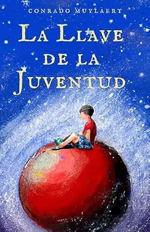 La Llave de la Juventud – Conrado  Muylaert
