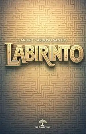 Capa do livro Labirinto - Sandro Cardoso Santos