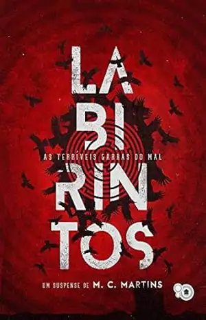 Labirintos: As terríveis garras do mal – Moisés Martins Labirintos: As terríveis garras do mal – Moisés Martins