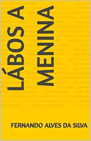 Capa do livro Lábos A menina - fernando alves da silva