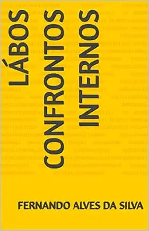 Lábos Confrontos internos – fernando alves da silva