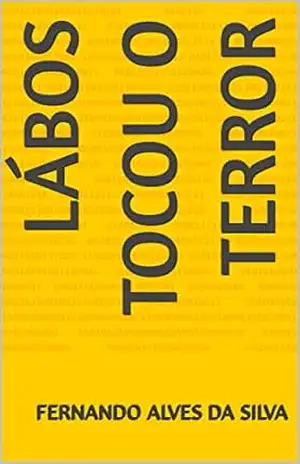Lábos Tocou o terror – fernando alves da silva