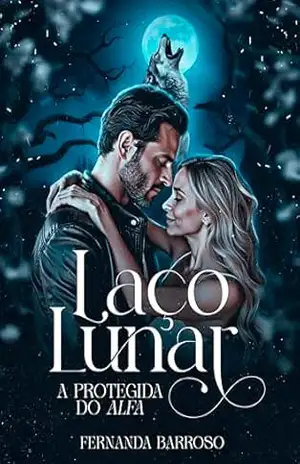 Capa do livro Laço Lunar: A Protegida do Alfa - Fernanda Barroso