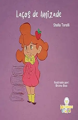 Capa do livro Laços de Amizade - Stella  Torelli