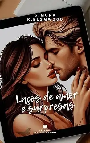 Baixar Laços de amor e surpresas (SÉRIE SEGREDOS) pdf, epub, mobi, eBook