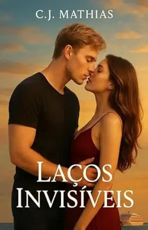 Laços invisíveis – C.J Mathias Laços invisíveis – C.J Mathias