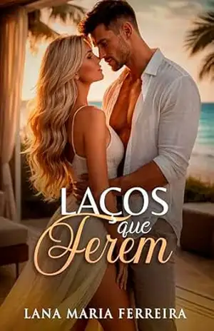 Capa do livro Laços que Ferem - Lana Maria Ferreira