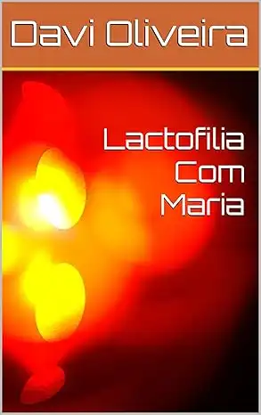 Baixar Lactofilia Com Maria pdf, epub, mobi, eBook