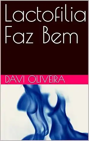 Baixar Lactofilia Faz Bem pdf, epub, mobi, eBook