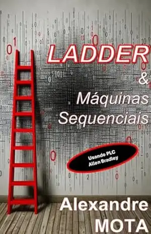 Capa do livro Ladder para máquinas Sequenciais - alexandre MOTA