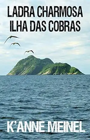 Capa do livro Ladra Charmosa: Ilha Das Cobras - K'Anne Meinel