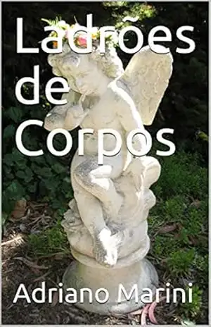 Ladrões de Corpos – Adriano Marini