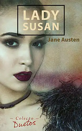 Baixar Lady Susan (Coleção Duetos) pdf, epub, mobi, eBook
