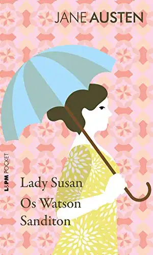 Baixar Lady Susan, Os Watson e Sanditon pdf, epub, mobi, eBook