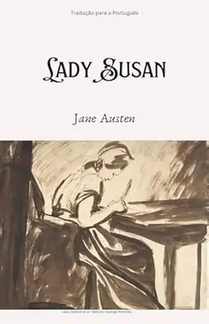Lady Susan: Traduzido para o português – Jane Austen