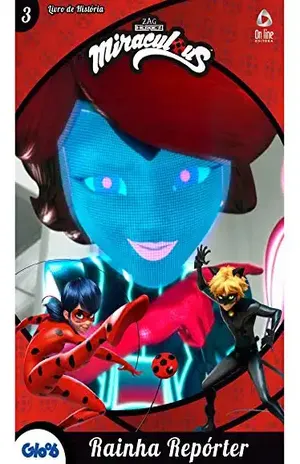 Ladybug Livro de História Ed 03 Rainha reporter – On Line Editora