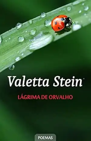 Lágrima de Orvalho – Valetta Stein