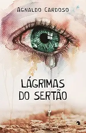 Capa do livro Lágrimas do sertão - Agnaldo Cardoso