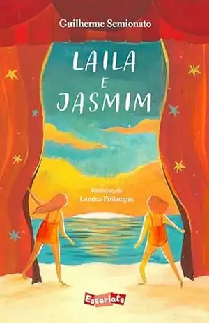 Capa do livro Laila e Jasmim - Guilherme Semionato