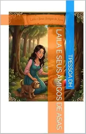 Laila e seus amigos de asas – tpessoa dh Laila e seus amigos de asas – tpessoa dh