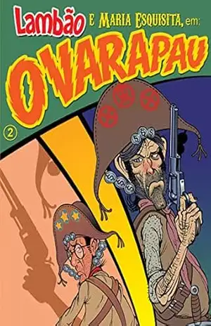 Lambão e Maria Esquisita:: O Varapau – Mauro Machado de Oliveira Lambão e Maria Esquisita:: O Varapau – Mauro Machado de Oliveira