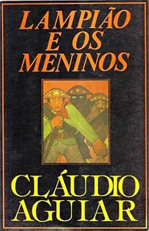 LAMPIÃO E OS MENINOS – CLÁUDIO  AGUIAR