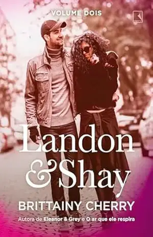 Landon & Shay (Vol. 2) – Brittainy Cherry