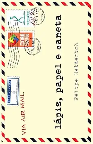 Lápis, Papel e Caneta (Volume Livro 1) – Felipe Heiderich