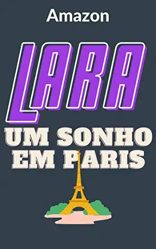 Baixar Lara: Um sonho em Paris pdf, epub, mobi, eBook