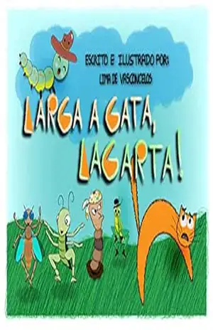 Larga a gata, lagarta! – Lima  de Vasconcelos