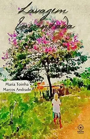 Lavagem Encantada (A Mística dos Encantados Livro 3) – Maria  Toinha