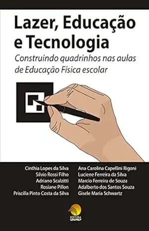 Lazer, educação e tecnologia: construindo quadrinhos nas aulas de Educação Física escolar – Cinthia  Lopes da Silva