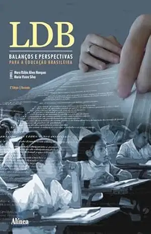LDB: Balanços e perspectivas para a educação brasileira – Mara Rúbia Alves Marques (org.)