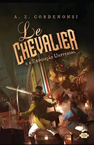 Le Chevalier e a Exposição Universal – A.Z. Cordenonsi