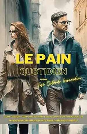 Capa do livro Le Pain Quotidien - José Orlando  Bernardino