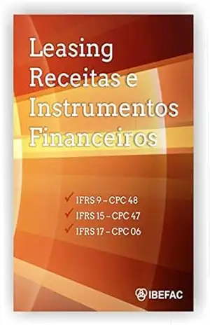 Leasing, Receitas e Instrumentos Financeiros – IBEFAC  IBEFAC