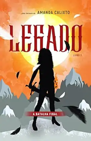 Legado: A Batalha Final – Amanda Calixto
